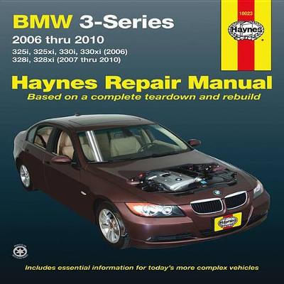 BMW 3-Series Automotive Repair Manual: 2006-2010 - Bateman Auto